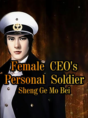 Female CEO's Personal Soldier